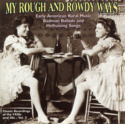 My Rough & Rowdy Ways 2 / Various - My Rough & Rowdy Ways 2 / Various - Music CD