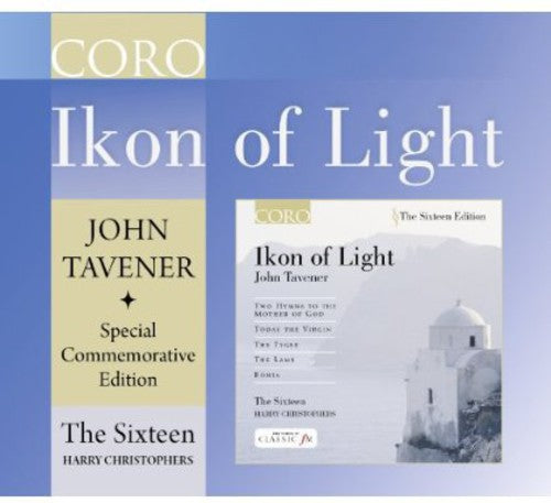 Tavener / Sixteen / Chrstophers - Ikon Of Light: 70th Birthday - Music CD