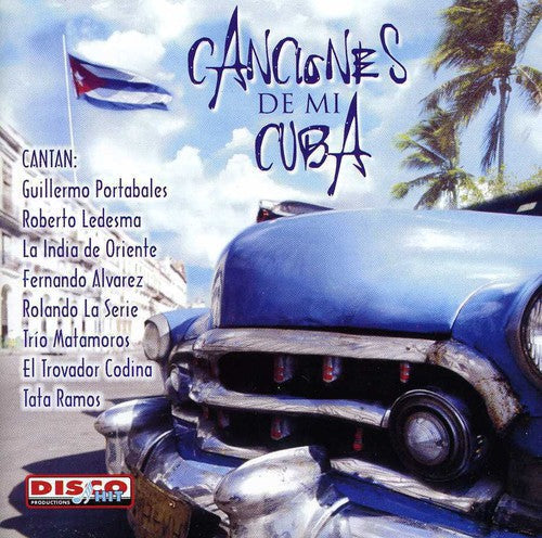 Canciones De Mi Cuba / Var - Canciones De Mi Cuba / Var - Music CD