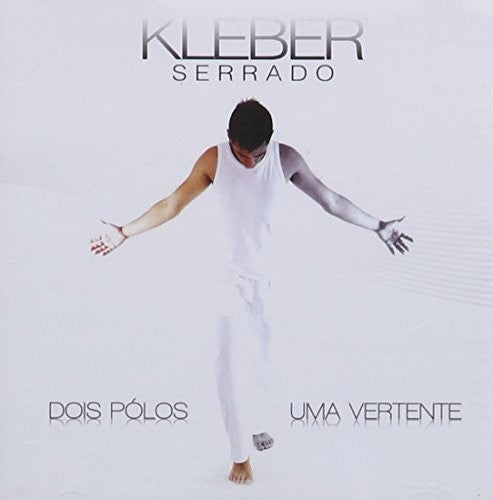 Serrado,kleber - Dois Polos Uma Vertente - Music CD