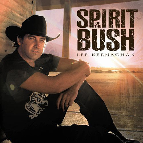 Kernaghan,lee - Spirit Of The Bush - Music CD