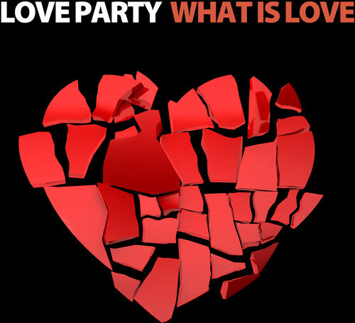 Love Party - What Is Love - Music CD