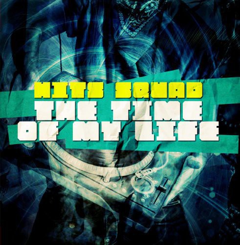 Hits Squad - Time Of My Life - Music CD Single