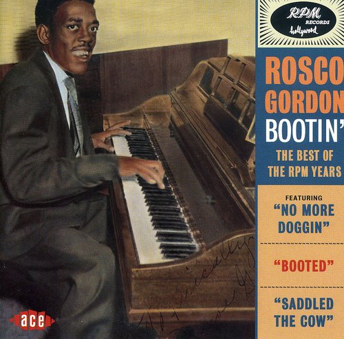 Gordon,roscoe - Bootin: Best Of The Rpm Years - Music CD