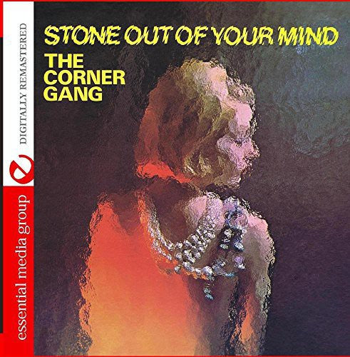 Corner Gang - Stone Out Of Your Mind - Music CD