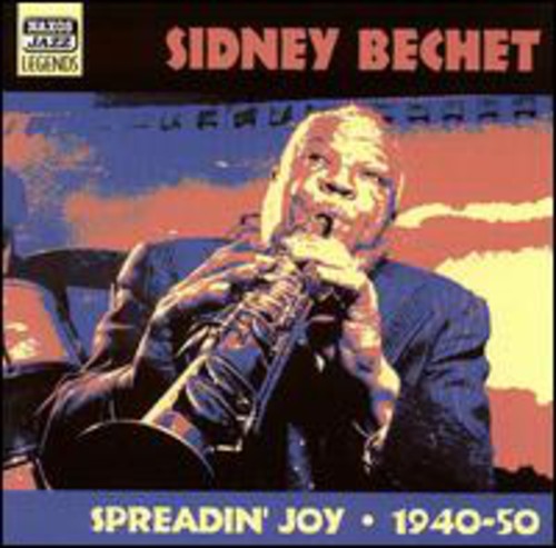 Bechet,sidney - Spreadin Joy 1940-50 - Music CD