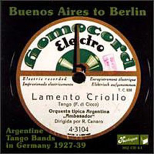 Buenos Aires To Berlin / Various - Buenos Aires To Berlin / Various - Music CD
