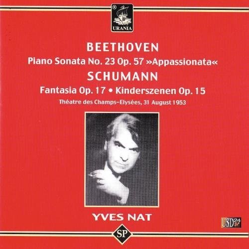 Beethoven / Schumann / Nat - Piano Sonata 23 / Fantasia Op 17 - Music CD