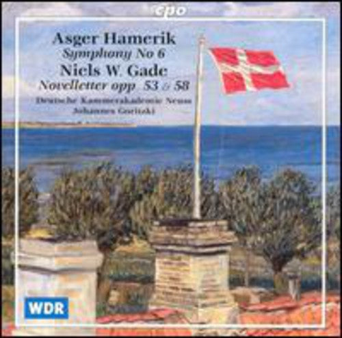 Hamerik / Gade / Neuss / Goritzki - Symphony 6 / Novelletter Op 53 - Music CD