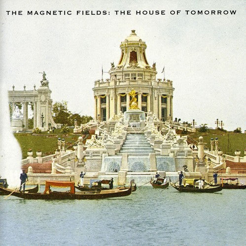The Magnetic Fields - House Of Tomorrow - Music CD