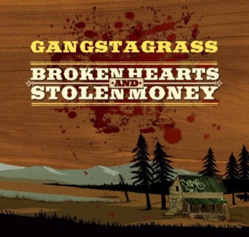 Gangstagrass - Broken Hearts & Stolen Money - Music CD