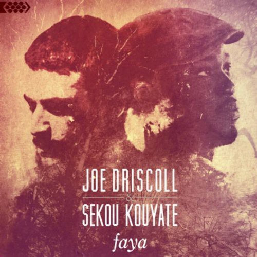 Joe Driscoll & Sekou Kouyate - Faya Music CD