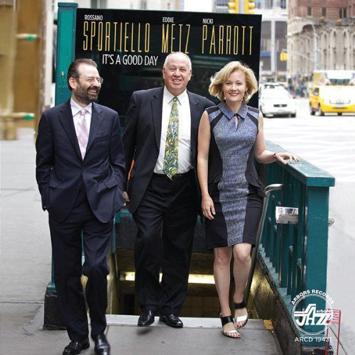 Sportiello / Metz / Parrott - Its A Good Day - Music CD