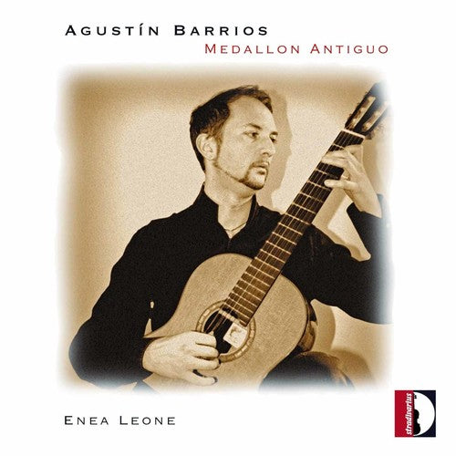 Barrios / Leone,enea - Medallon Antiguo - Music CD