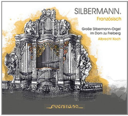 Bach,j.s. / Koch,albrecht - Silbermann: French - Music CD