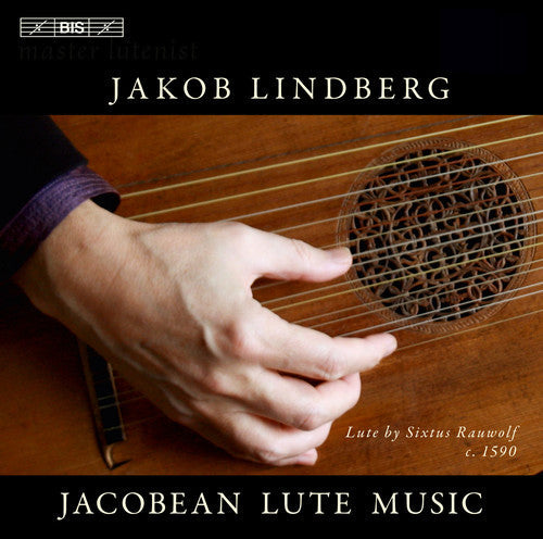 Dowland / Jakob Lindberg - Jacobean Lute Music - Super Audio CD