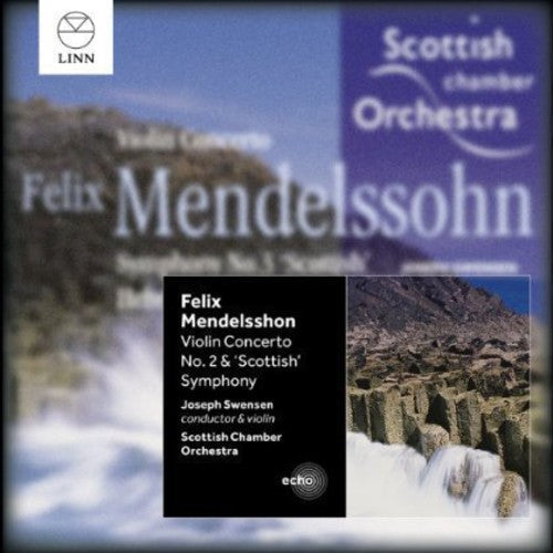 Mendelssohn / Scottish Chamber Orch / Swensen - Violin Concerto No. 2 & Scottish Symphony Music CD