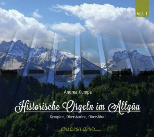 Bach / Alain / Franck / Brahms / Kumpe - Historical Organs In Allgau 1 - Music CD