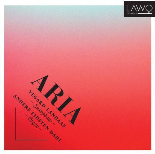 Tveitt / Landass / Dahl - Aria: Music For Saxophone & Organ - Music CD