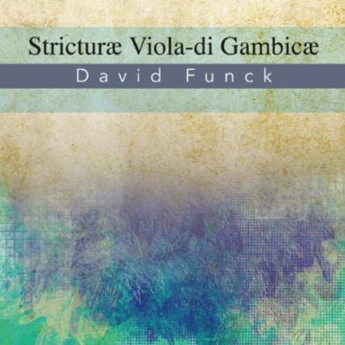 Funck / Froberger / Ahrendt / Cahn-lipman - Stricturae Viola-di Gambicae - Music CD