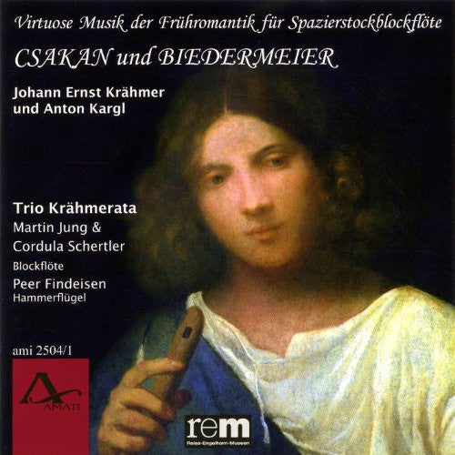 Krahmer / Kergl / Trio Krahmerata - Csakan & Bierdermeier - Music CD