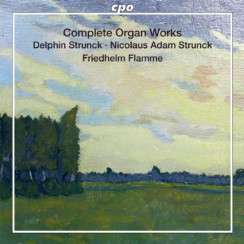 Strunck / Flor / Meyer / Decker / Olter / Flamme - Complete Organ Works - Super Audio CD