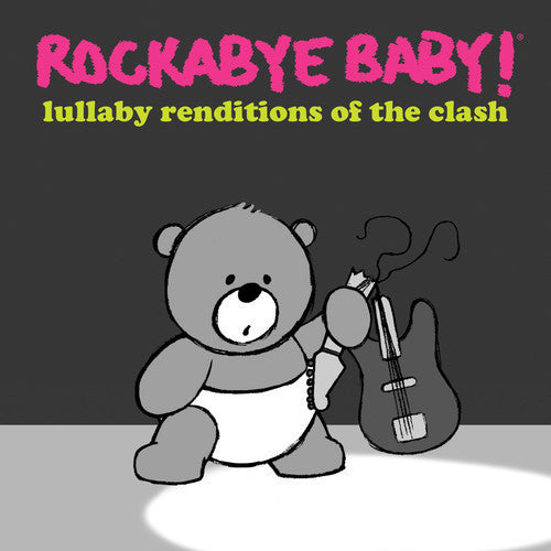Rockabye Baby! - Lullaby Renditions Of The Clash - Music CD