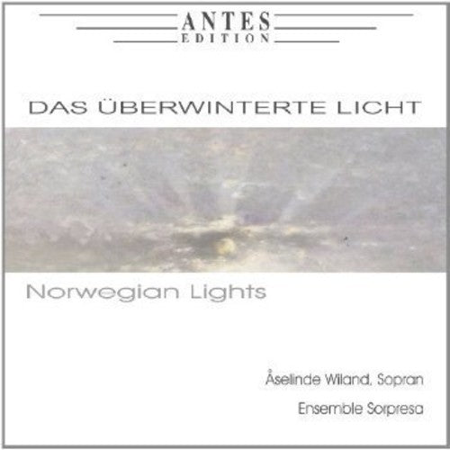 Grieg / Treiber / Ensemble Sorpresa / Wiland - Das Ueberwinterte Licht / Norwegian Lights - Music CD