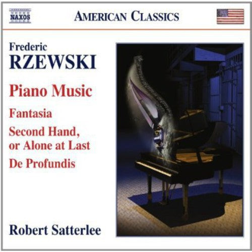 Rzewski / Satterlee - Piano Music: Fantasia / Second Hand Alone At Last - Music CD