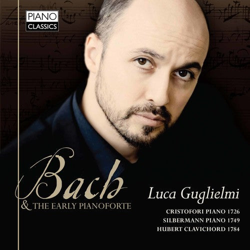 J Bach S / Guglielmi - Bach & the Early Pianoforte Music CD