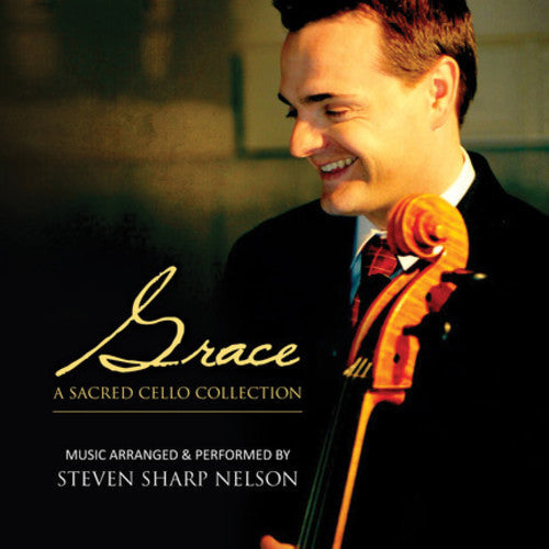 Nelson,steven Sharp - Grace: A Sacred Cello Collection - Music CD