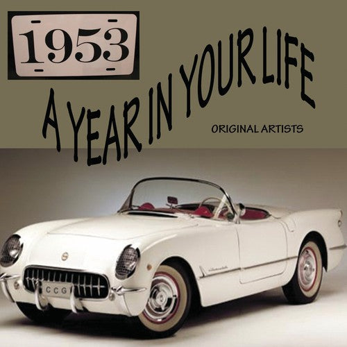 A Year In Your Life 1953 / Various - A Year In Your Life 1953 / Various - Music CD