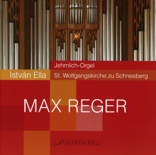 Reger / Ella - Organ Music On The Jehmlich Organ At Schneeberg - Music CD
