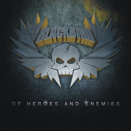 Blackbird - Of Heroes & Enemies Music CD