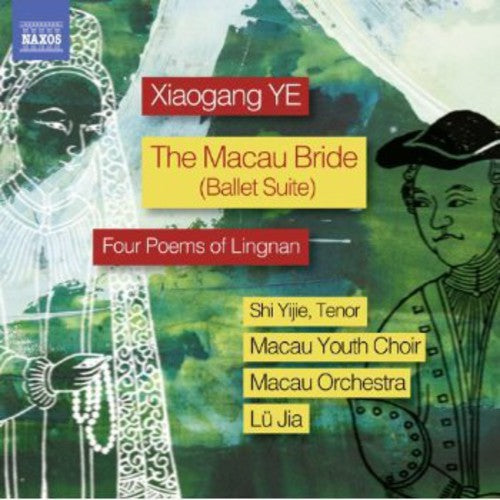 Xiaogang - Macau Bride Suite Op34 Four Poems Of Lingnan - Music CD