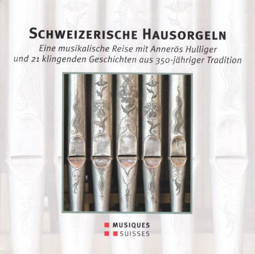 Schweizerische Hausorgeln / Var - Schweizerische Hausorgeln / Var - Music CD