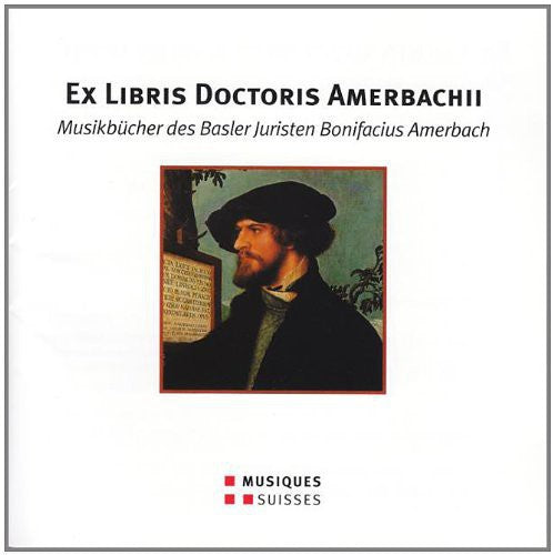 Ex Libris Doctoris Amerbachii / Various - Ex Libris Doctoris Amerbachii / Various - Music CD