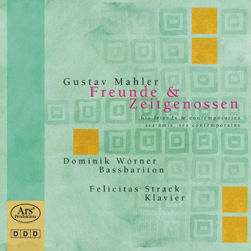 Mahler / Diepenbrock / Foerster / Worner / Strack - Freunde Zeitgenossen Music CD