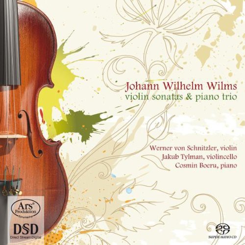 Wilms / Von Schnitzler / Tylman / Boeru - Violin Sonatas Piano Trio - Super Audio CD