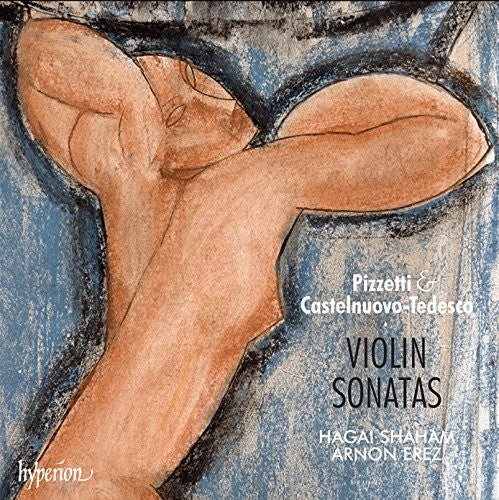 Pizzetti / Shaham / Erez - Violin Sonata Tre Canti / Castelnuovo Tedesco - Music CD