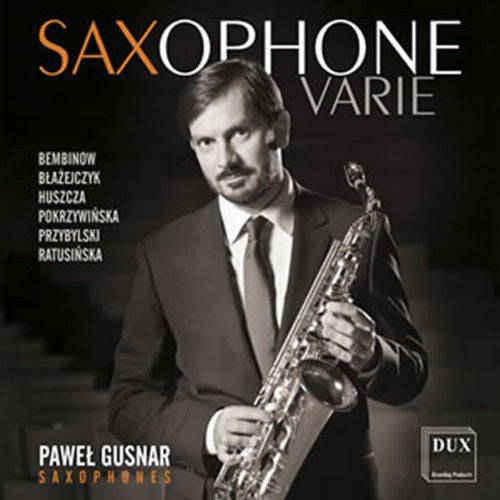 Pawel Gusnar - Saxophone Varie-New Facets of Polish Saxophone Music CD