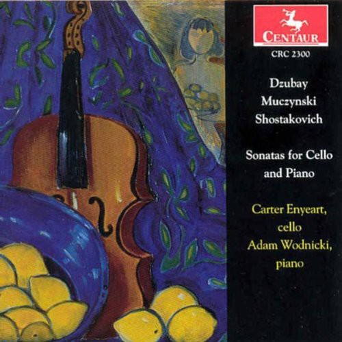 Dzubay / Muczynski / Shostakovich / Wodnicki - Cello Sonatas - Music CD