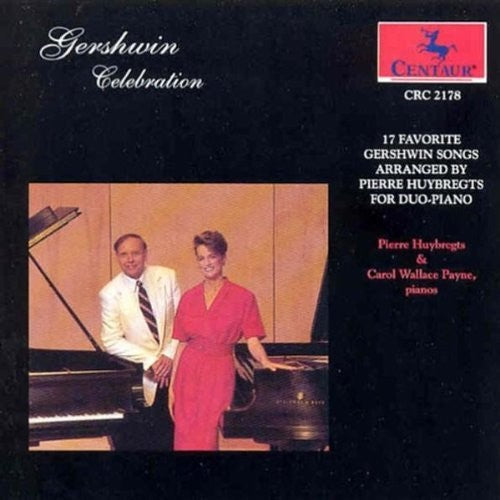 Gershwin / Pierre Huybregts - Celebration / Arrangements for 2 Pianos Music CD