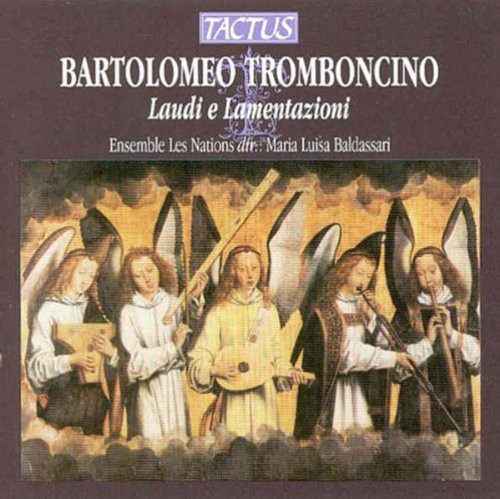 Tromboncino / Ensemble Les Nations - Laudi E Lamentazioni - Music CD