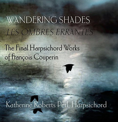 Couperin - Wandering Shades (les Ombres Errantes) - Music CD