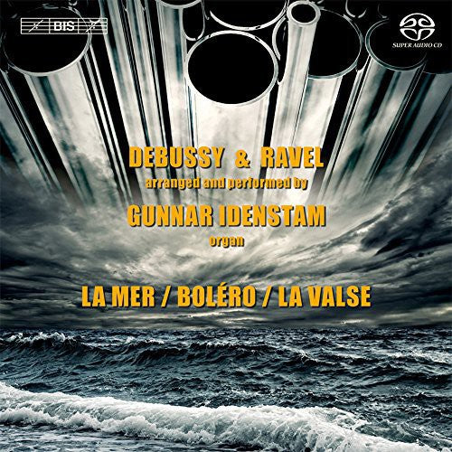 Debussy / Ravel - Debussy & Ravel On The Organ - Super Audio CD