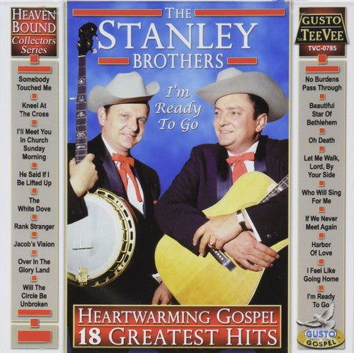 Stanley Brothers - Heartwarming Gospel: 18 Greatest Hits - Music CD