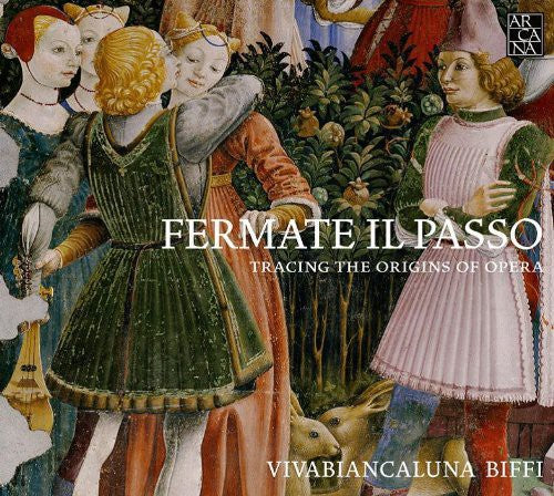 Biffi - Fermate Il Passo-tracing The Origins Of Opera - Music CD