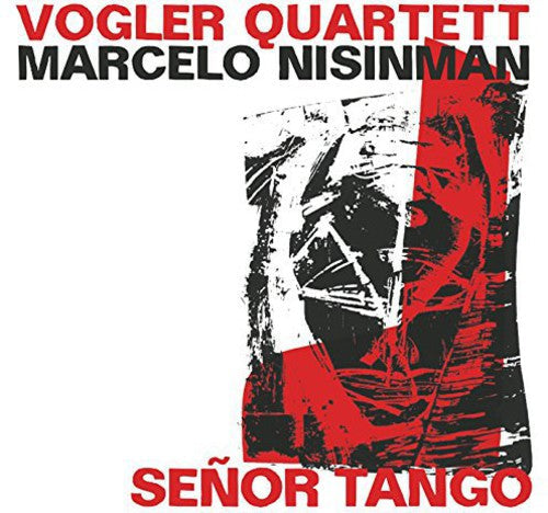 Nisinman / Marcelo / Vogler Quartett - Seor Tango - Music CD