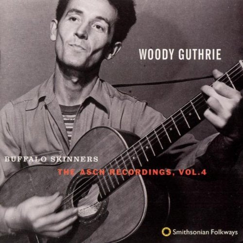 Guthrie,woody - Buffalo Skinners: Asch Recordings 4 - Music CD